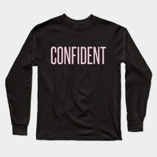 confident Long Sleeve T-Shirt